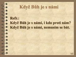 kdy b h je s n mi