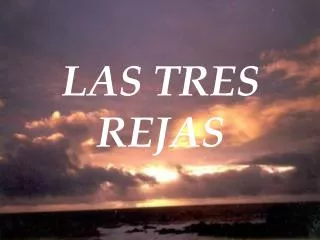 las tres rejas