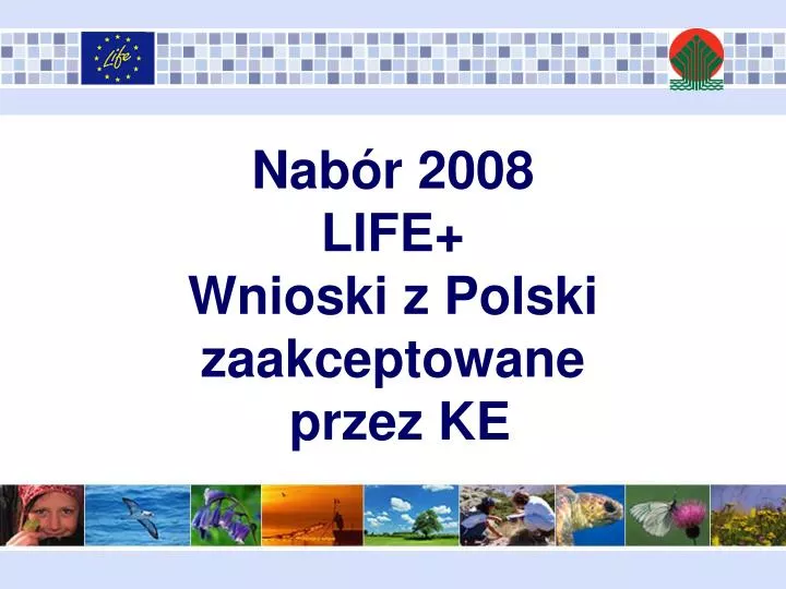 nab r 2008 life wnioski z polski zaakceptowane przez ke