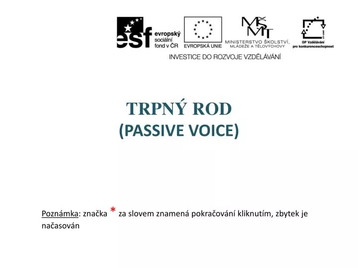 trpn rod passive voice