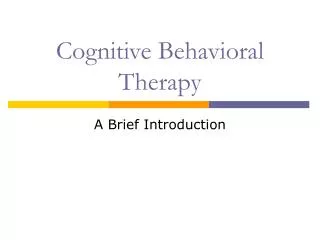 Cognitive Behavioral Therapy