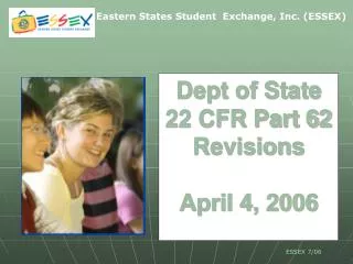 Dept of State 22 CFR Part 62 Revisions April 4, 2006