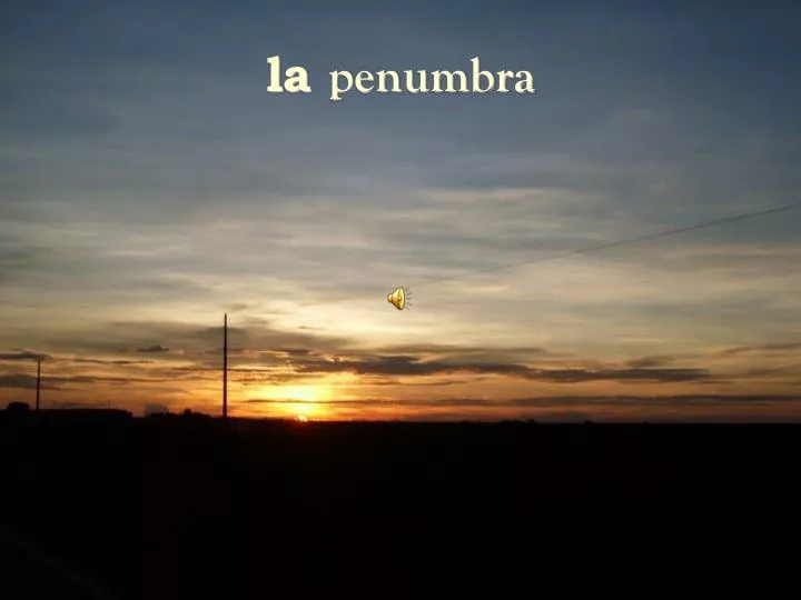 la penumbra