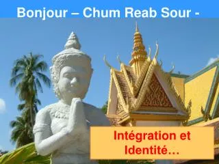 bonjour chum reab sour
