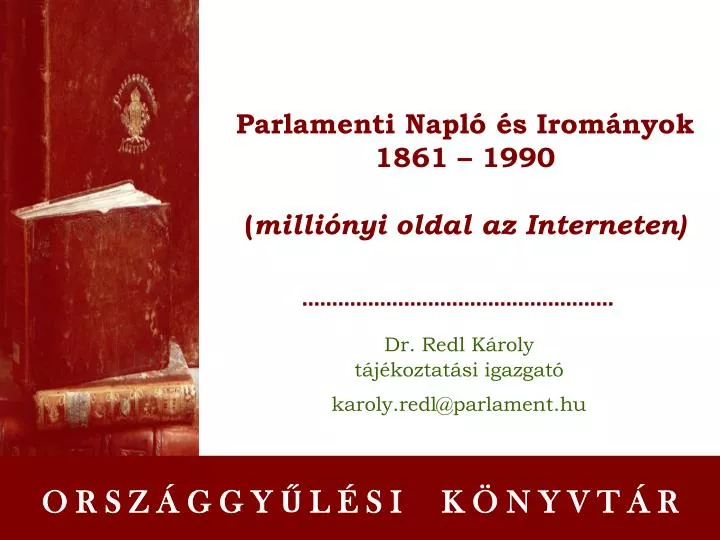 parlamenti napl s irom nyok 1861 1990 milli nyi oldal az interneten