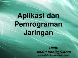aplikasi dan pemrograman jaringan