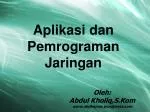 Aplikasi dan Pemrograman Jaringan - slide 1
