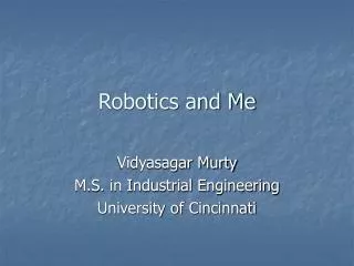 Robotics and Me