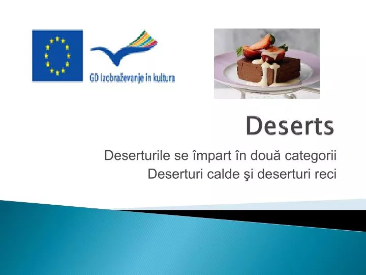 deserts