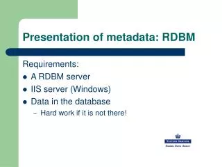 Presentation of metadata: RDBM