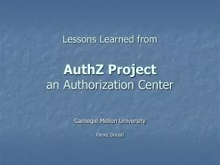 Lessons Learned from AuthZ Project an Authorization Center