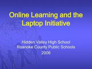 Online Learning and the Laptop Initiative