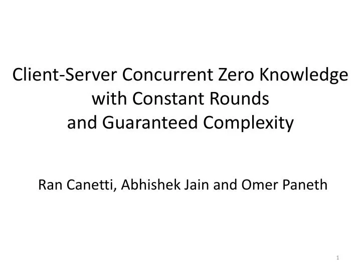 client server concurrent zero knowledge with constant rounds and guaranteed complexity