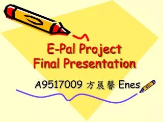 E-Pal Project Final Presentation