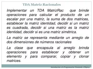 tda matriz racionales
