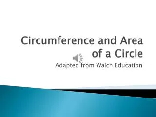 Circumference and Area of a Circle