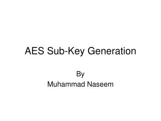 AES Sub-Key Generation