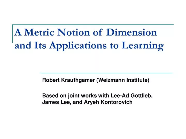 a metric notion of dimension and its applications to learning