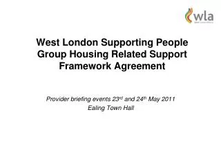 West London Supporting People Group Housing Related Support Framework Agreement
