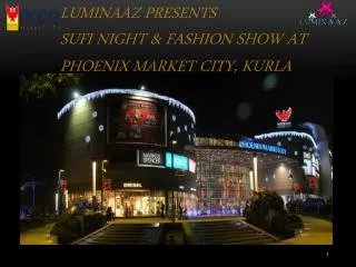 LUMINAAZ PRESENTS SUFI NIGHT &amp; FASHION SHOW AT PHOENIX MARKET CITY, KURLA
