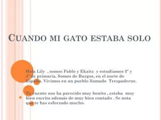 cuando mi gato estaba solo