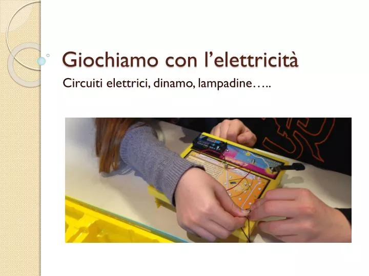 giochiamo con l elettricit