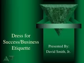Dress for Success/Business Etiquette