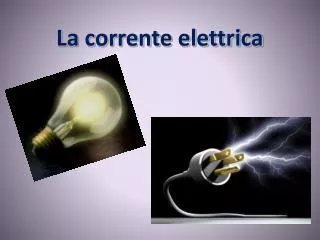 la corrente elettrica