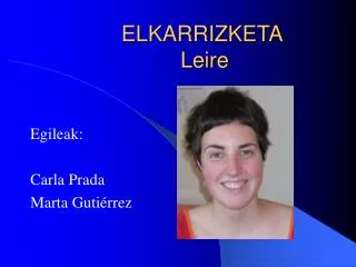 elkarrizketa leire