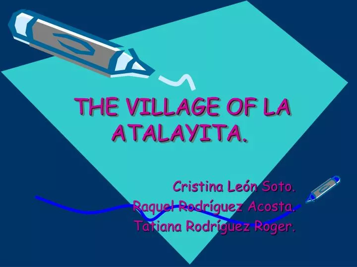 the village of la atalayita