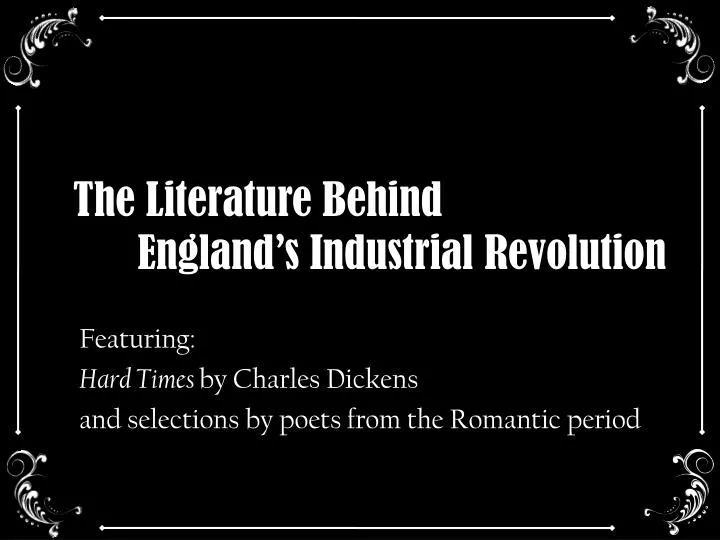 the literature behind england s industrial revolution