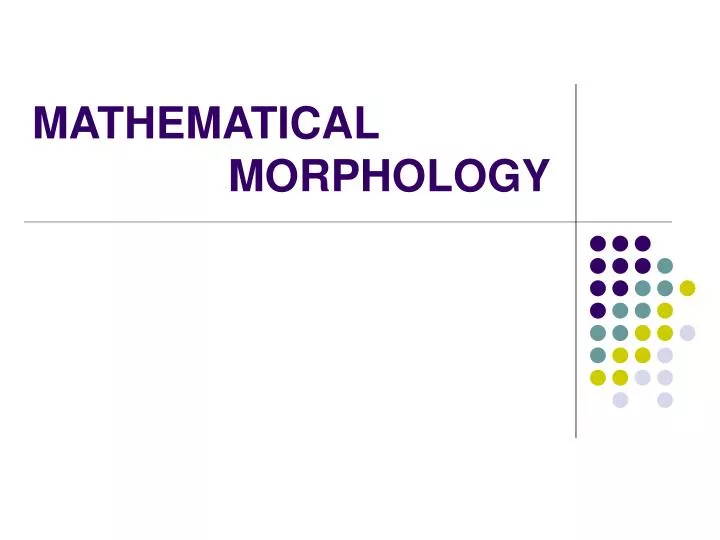 mathematical morphology