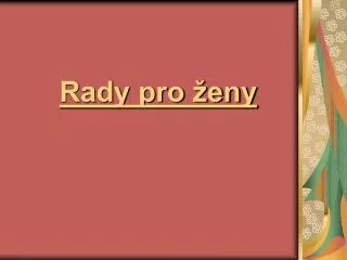 rady pro eny