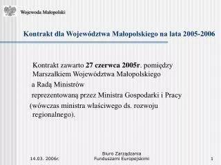 Kontrakt dla Województwa Małopolskiego na lata 2005-2006
