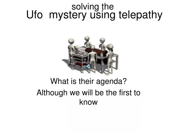ufo mystery using telepathy