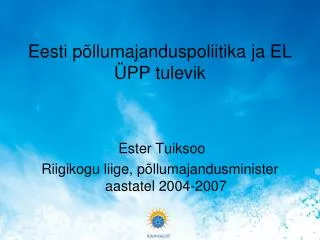 eesti p llumajanduspoliitika ja el pp tulevik
