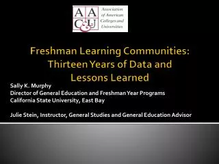 Freshman Learning Communities: Thirteen Years of Data and Lessons Learned