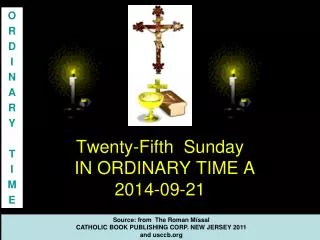 Twenty-Fifth Sunday IN ORDINARY TIME A 2014-09-21