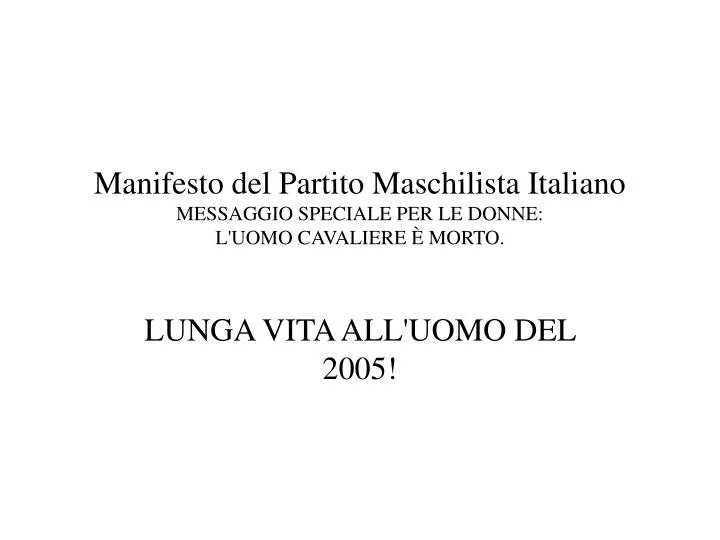 manifesto del partito maschilista italiano messaggio speciale per le donne l uomo cavaliere morto