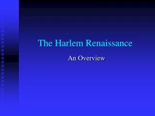 The Harlem Renaissance