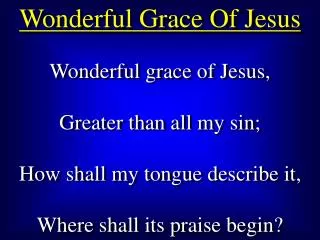 Wonderful Grace Of Jesus