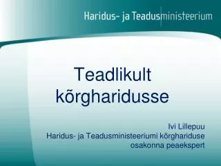 teadlikult k rgharidusse