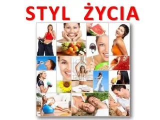 styl ycia
