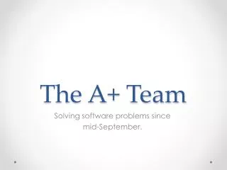 The A+ Team