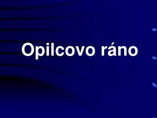 opilcovo r no