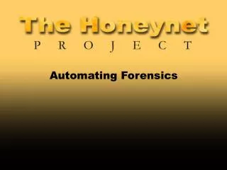 Automating Forensics
