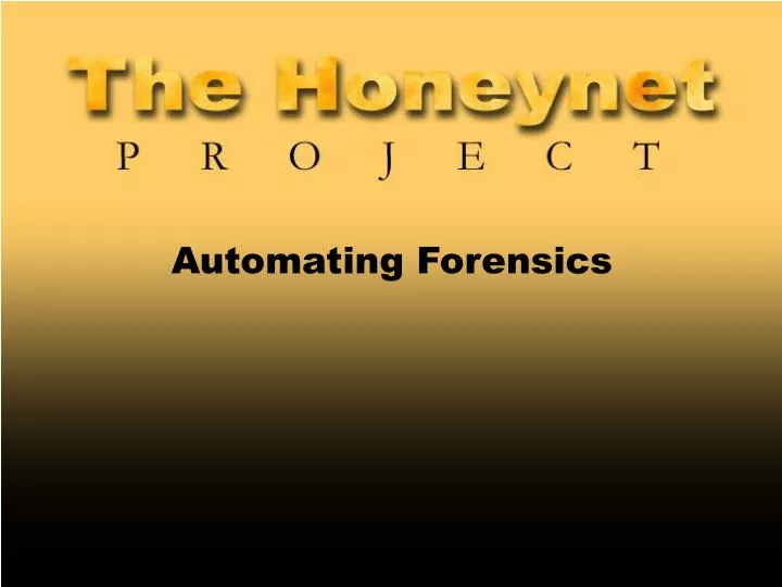 automating forensics