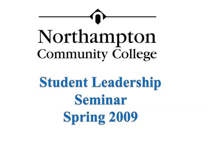 student leadership seminar spring 2009