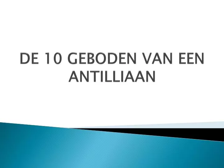 de 10 geboden van een antilliaan