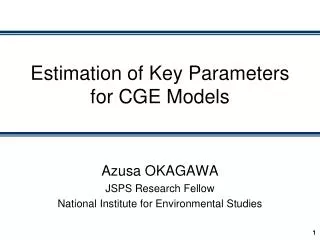 Estimation of Key Parameters for CGE Models